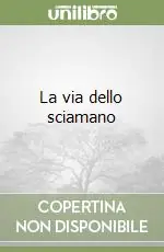Promozione La via dello sciamano