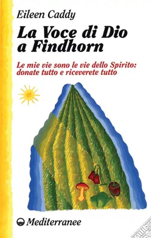 La voce di Dio a Findhorn Spedito Oggi