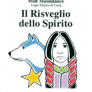 Compra Online Il risveglio dello spirito. Insegnamenti della «Ruota di medicina» degli indiani d‘America