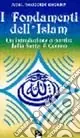 I fondamenti dell‘Islam. Un‘introduzione a partire dalla fonte il Corano Vendita Finale