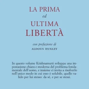 La prima ed ultima libertà Miglior Prezzo