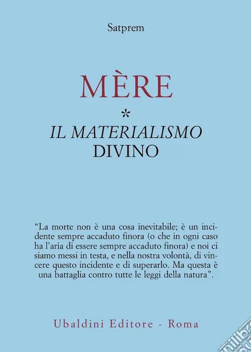 Mère. Vol. 1 Il materialismo divino Offerta Limitata