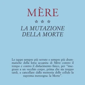 Prezzo Ridotto Mère. Vol. 3 La mutazione della morte