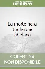 Vendita Finale La morte nella tradizione tibetana