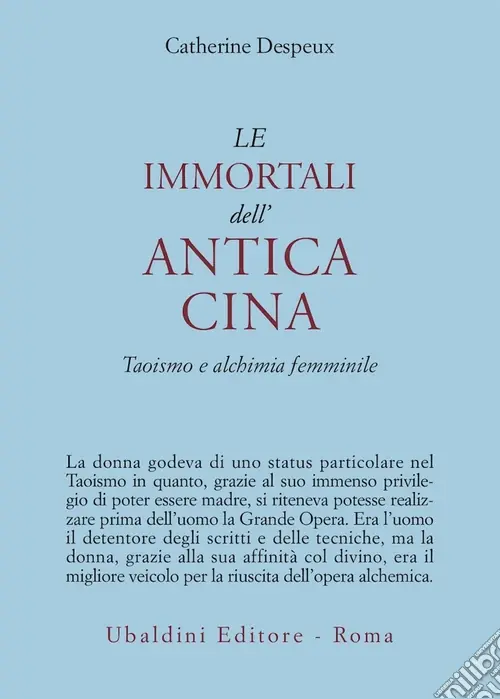 Soddisfatti O Rimborsati Le immortali dell‘antica Cina. Taoismo e alchimia femminile