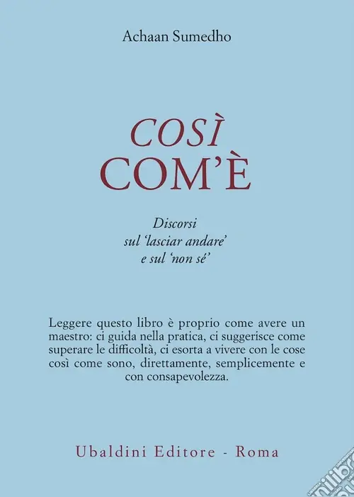 Ultimissimo Modello Così com‘è. Discorsi sul «Lasciar andare» e sul «Non sé»
