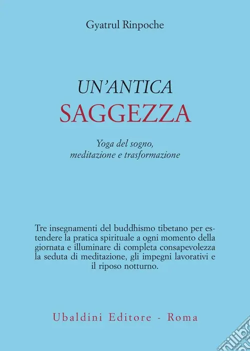 Offerta Speciale Un‘antica saggezza. Yoga del sogno, meditazione e trasformazione
