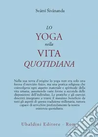 Lo yoga nella vita quotidiana Scelto Dai Clienti