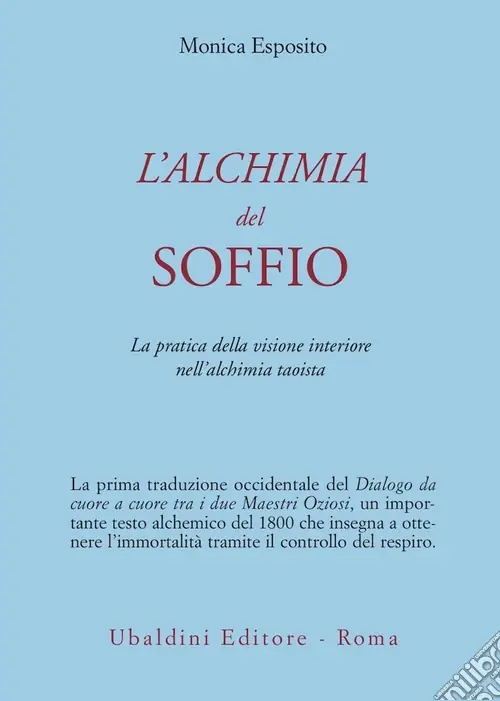 L‘alchimia del soffio. La pratica della visione interiore nell‘alchimia taoista Spedizione Espresso