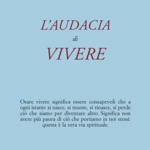 L‘audacia di vivere Sconto