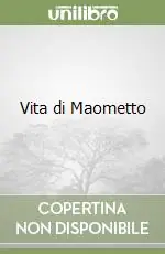 Vita di Maometto Compra Adesso