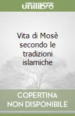 Vita di Mosè secondo le tradizioni islamiche Promo Stagionale
