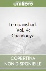 Acquista Ora Le upanishad. Vol. 4 Chandogya