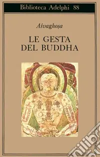 Più Venduto Le gesta del Buddha (Buddhacarita. Canti I-XIV)