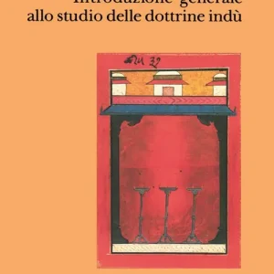 Spedito Oggi Introduzione generale allo studio delle dottrine indù