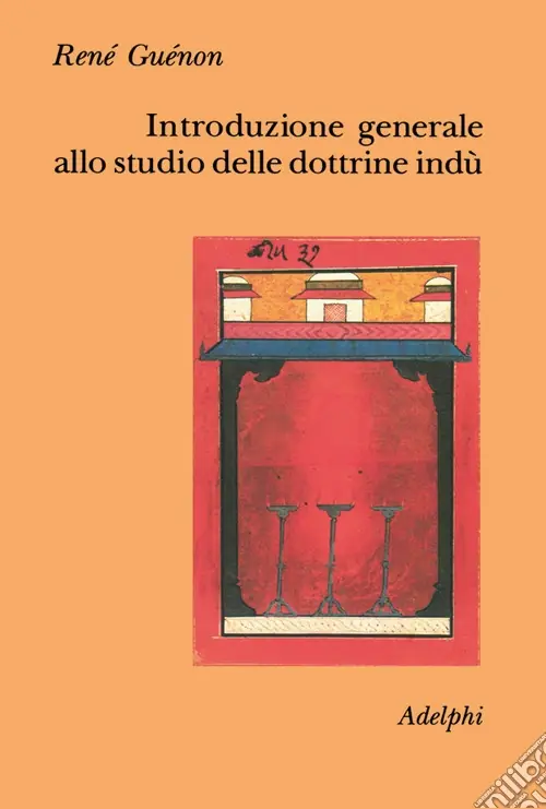 Spedito Oggi Introduzione generale allo studio delle dottrine indù