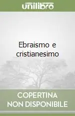 Ebraismo e cristianesimo Prezzo Conveniente