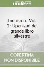 Ultima Occasione Induismo. Vol. 2 Upanisad del grande libro silvestre