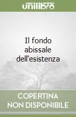 Il fondo abissale dell‘esistenza Spedizione Espresso