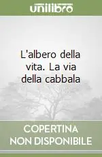 L‘albero della vita. La via della cabbala Direttamente Dal Produttore