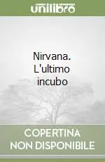 Compra Online Nirvana. L‘ultimo incubo