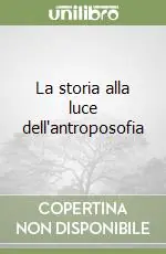 Prezzo Di Fabbrica La storia alla luce dell‘antroposofia