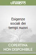 Must-Have Esigenze sociali dei tempi nuovi