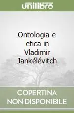 Affare Ontologia e etica in Vladimir Jankélévitch
