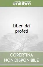 Offerta Lampo Liberi dai profeti