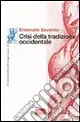 Crisi della tradizione occidentale Quantità Limitata
