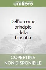 Promozione Esclusiva Dell‘io come principio della filosofia
