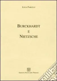 Prezzo Scontato Burckhardt e Nietzsche