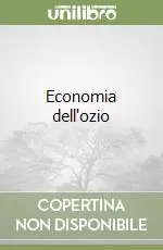 Economia dell‘ozio Miglior Prezzo