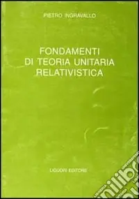 Fondamenti di teoria unitaria relativistica Prezzo Basso