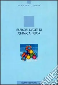Solo Oggi Esercizi svolti di chimica fisica