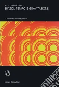 Spazio, tempo e gravitazione. La teoria della relatività generale Offerta Speciale