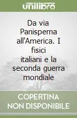 Da via Panisperna all‘America. I fisici italiani e la seconda guerra mondiale Affare