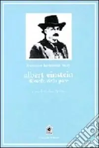 Di Tendenza Albert Einstein filosofo della pace