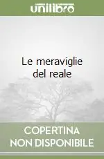 Le meraviglie del reale Prezzo Di Fabbrica