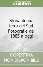 Direttamente Dal Produttore Storia di una terra del Sud. Fotografie dal 1885 a oggi