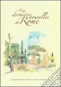 Les dernières nouvelles de Rome Direttamente Dal Produttore