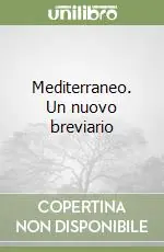 Mediterraneo. Un nuovo breviario Solo Oggi
