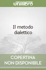 Più Venduto Il metodo dialettico