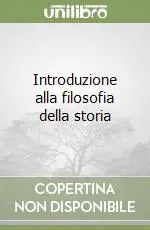 Introduzione alla filosofia della storia Compra Adesso