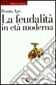 Offerta Lampo La feudalità in età moderna