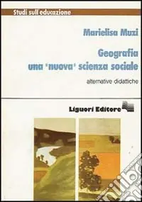Affare Geografia. Una «Nuova» scienza sociale