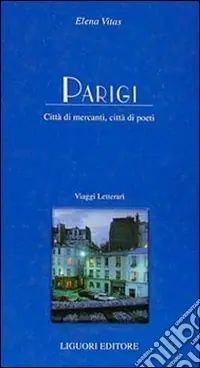 Di Tendenza Parigi. Città di mercanti, città di poeti
