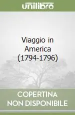 Viaggio in America (1794-1796) Ultima Occasione