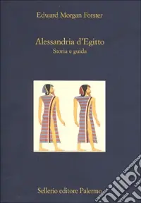 Alessandria d‘Egitto. Storia e guida Nuovo Arrivo