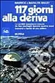 Centodiciassette giorni alla deriva. Le terribili esperienze vissute da due naufraghi durante quattro mesi trascorsi a bordo di una zattera Occasione